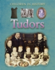 Image for Children in History: Tudors