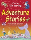 Image for It&#39;s fun to write adventure stories