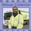 Image for When I&#39;m At Work: Refuse Collector