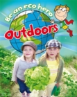 Image for Be an Eco Hero: Outdoors