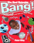 Image for The Real Scientist: Bang-Sound and How We Hear Things