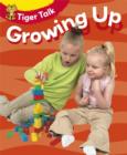 Image for Tiger Talk: All About Me: Growing Up