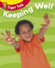 Image for Tiger Talk: All About Me: Keeping Well