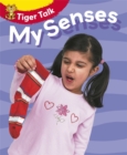 Image for Tiger Talk: All About Me: My Senses