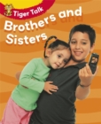 Image for Tiger Talk: People I Know:Brothers and Sisters