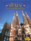 Image for Countries in Our World: Spain