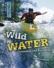 Image for Adventure Outdoors: Wild Water: Canoeing and Kayaking