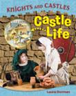 Image for Knights and Castles: Castle Life