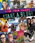 Image for Find Your Talent: Start a Blog!