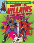 Image for How to Draw Your Own Graphic Novel: Drawing the Villains in Your Graphic Novel