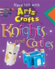 Image for Have Fun With Arts and Crafts: Knights and Castles