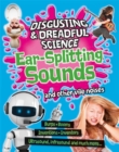 Image for Disgusting and Dreadful Science: Ear-splitting Sounds and Other Vile Noises