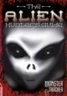 Image for The alien hunter&#39;s guide