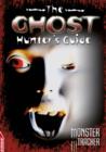 Image for The ghost hunter&#39;s guide