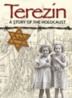 Image for Terezâin  : a story of the Holocaust