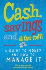 Image for Cash, savings and all that stuff  : a guide to money and how to manage it