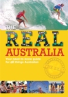 Image for The real Australia  : your need-to-know guide for all things Australian