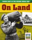 Image for Taking part in the Second World War.: (On land)