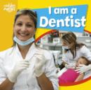 Image for I am a dentist