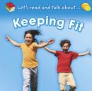 Image for Let&#39;s read and talk about-- keeping fit