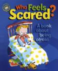 Image for Who feels scared?