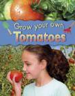 Image for Grow your own tomatoes