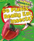 Image for Science FAQs: Do Plants Really Eat Insects? Questions and Answers About the Science of Plants