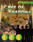 Image for The cave of shadows  : explore light and use science to survive