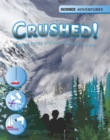 Image for Science Adventures: Crushed! - Explore forces and use science to survive