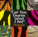 Image for Can you guess what I am?.: (Animals)