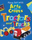 Image for Have fun with arts and crafts.: (Tractors and trucks)