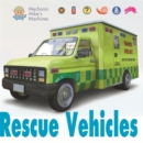 Image for Mechanic Mike&#39;s Machines: Rescue Vehicles