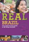 Image for The real Brazil: your need-to-know guide for all things Brazilian