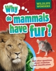 Image for Why do mammals have fur?  : and other questions about evolution and classification