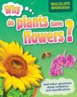 Image for Why do plants have flowers? and other questions about evolution and classification : 4