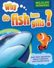Image for Why do fish have gills?: and other questions about evolution and classification : 5