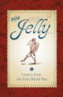 Image for Dear Jelly: family letters from the First World War
