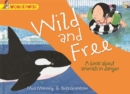 Image for Wonderwise: Wild and Free: A book about animals in danger