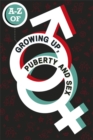 Image for A-Z of Growing Up, Puberty and Sex