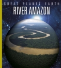 Image for Great Planet Earth: River Amazon