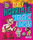 Image for Really Horrible Jokes: Really Horrible History Jokes