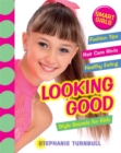 Image for Looking good  : style secrets for girls