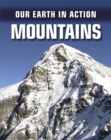 Image for Our Earth in Action: Mountains