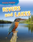 Image for Amazing Habitats: Rivers and Lakes