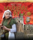 Image for Encounters with the Past: Meet the Medieval Folk