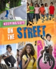 Image for Keeping Safe: On the Street