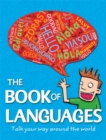 Image for The book of languages  : speak your way around the world