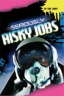 Image for Seriously Risky Jobs