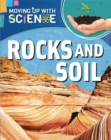 Image for Moving up with Science: Rocks and Soil