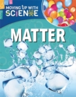 Image for Moving up with Science: Matter
